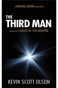 The Third Man: A Michael Quinn Short Story Prologue to Night of the Bonfire