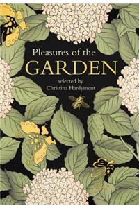 Pleasures of the Garden: A Literary Anthology