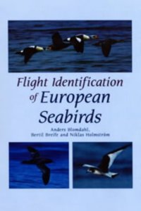 Flight Identification Of European Seabirds (Helm Identification Guides) Paperback â€“ 1 January 2003