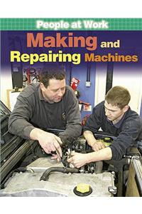 Making and Repairing Machines