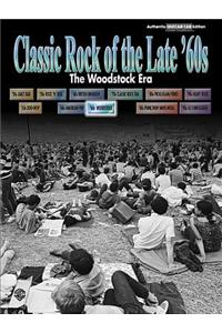 Classic Rock of the Late 60's - the Woodstock Era