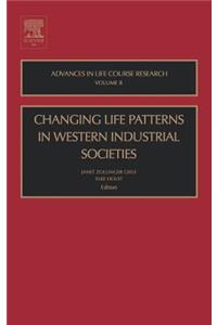 Changing Life Patterns in Western Industrial Societies: Volume 8