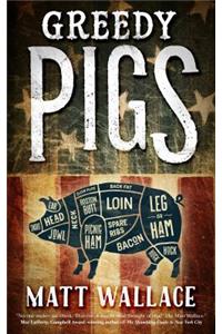 Greedy Pigs
