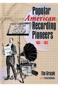 Popular American Recording Pioneers