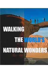 Walking the World's Natural Wonders