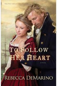 To Follow Her Heart