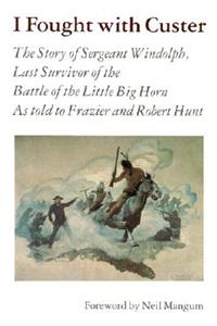 I Fought With Custer
