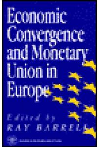 Economic Convergence and Monetary Union in Europe