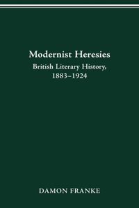 Modernist Heresies