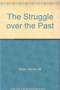 Struggle Over the Past