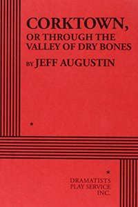 Corktown or Through the Valley of Dry Bones
