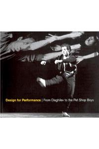 Design for Performance: Diaghilev to the Pet Shop Boys