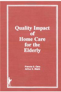 Quality Impact of Home Care for the Elderly