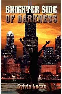 Brighter Side of Darkness