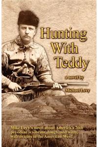 Hunting with Teddy