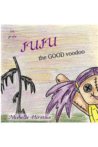 Juju the Good Voodoo