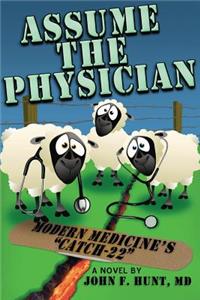 Assume the Physician
