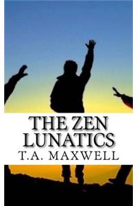 Zen Lunatics