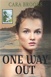 One Way Out