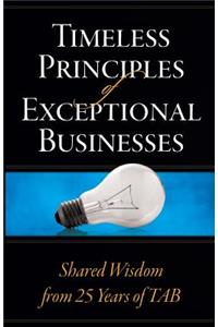 Timeless Principles of Exceptional Businesses