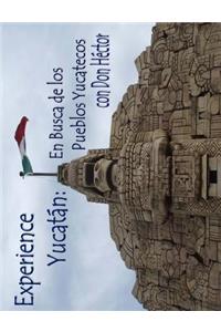 Experience Yucatan