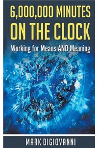 6,000,000 Minutes on the Clock