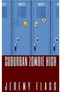 Suburban Zombie High