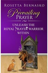Prevailing Prayer