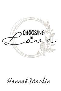 Choosing to Love