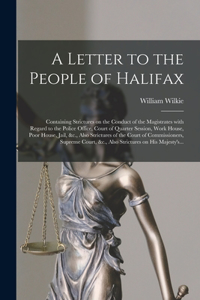 A Letter to the People of Halifax [microform]