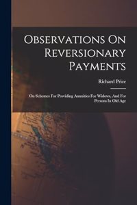 Observations On Reversionary Payments