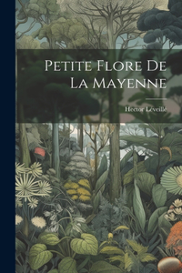 Petite Flore De La Mayenne