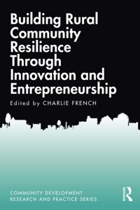 Building Rural Community Resilience Through Innovation and Entrepreneurship