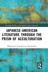 Japanese-American Literature Through the Prism of Acculturation