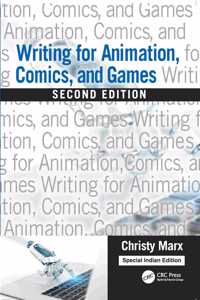 Writing for Animation, Comics, and Games
