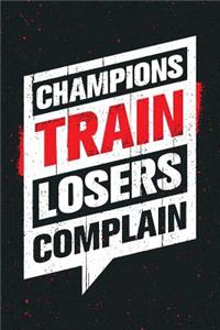 Champions Train Loser Complaint