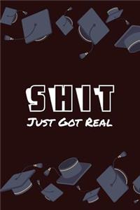 Shit Just Got Real