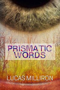 Prismatic Words