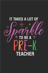 It Takes A Lot Of Sparkle To Be A Pre-K Teacher