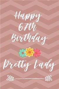 Happy 67th Birthday Pretty Lady