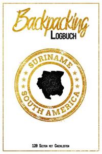 Backpacking Logbuch Suriname South America 120 Seiten mit Checklisten