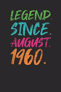 Legend Since August 1960