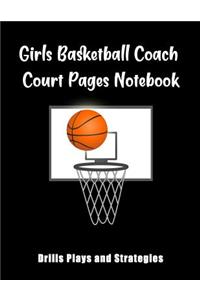 Girls Basketball Coach Court Pages Notebook