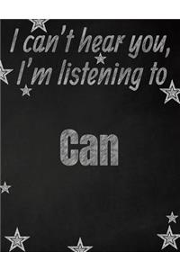 I can't hear you, I'm listening to Can creative writing lined notebook