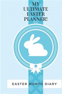 My Ultimate Easter Planner Easter Month Diary