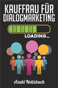 Kauffrau für Dialogmarketing Loading... Azubi Notizbuch