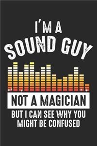 I'm a Sound Guy Not a Magician