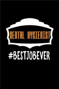 Dental Hygienist #bestjobever