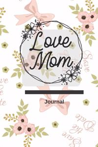 Love Mom Journal