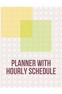 Planner with Hourly Schedule